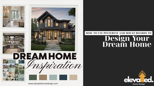 How to Use Pinterest and Houzz Boards to Design Your Dream Home